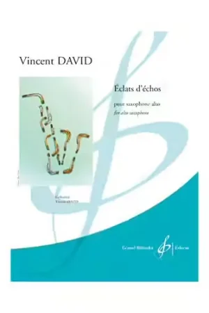 Billaudot Vincent David - Eclats D'echos - Saxophone | Promotion