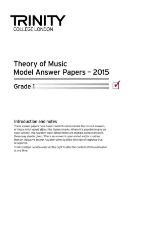 Prix choc - Trinity Guildhall Trinity College London Theory Model Answers Paper (2015) Grade 1 ( All Instruments)