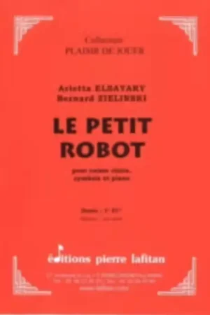 Lafitan ELSAYARY A. & ZIELINSKI B. - LE PETIT ROBOT - CAISSE CLAIRE CYMBALE ET PIANO - Très populaire
