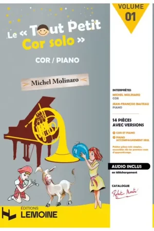 Robert Martin Molinaro Michel - Le Tout Petit Cor Solos Vol.1 | Tout juste disponible