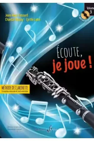 Billaudot Écoute Je Joue ! Vol.3 Clarinette - Fessard - Réduction spéciale