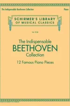 Retour gratuit - Schirmer THE INDISPENSABLE BEETHOVEN COLLECTION - PIANO