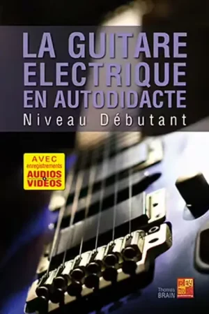 Super offre | Play Music Publishing La Guitare Électrique En Autodidacte Débutant