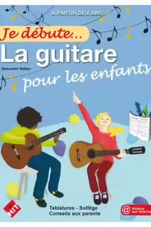 Nouveau lancement - Hit Diffusion Je Débute La Guitare Pour Les Enfants