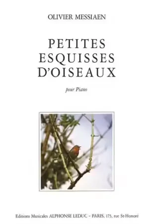 Leduc MESSIAEN O. - PETITES ESQUISSES D'OISEAUX - PIANO | Dernier arrivage