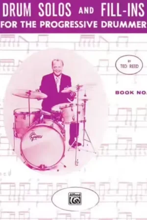 Derniers jours - Alfred Publishing Reed Ted - Drum Solos And FILL-ins Book 1 - Batterie