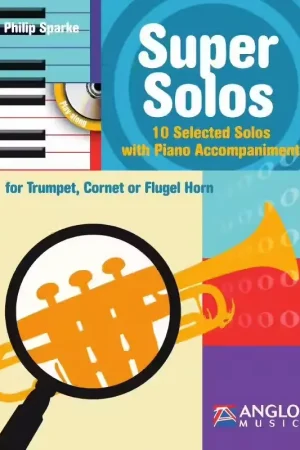 Plus que quelques articles - Anglo Music Sparke Philip - Super Solos - Trompette + Cd