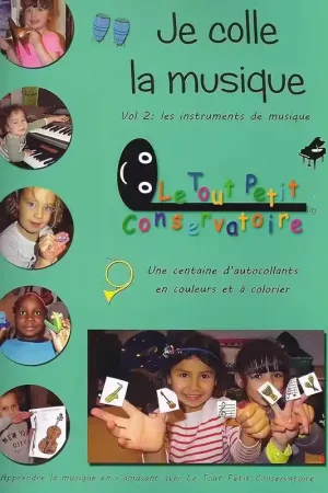 Prix mini | Le Tout Petit Conservatoire Je Colle La Musique Vol.2 : Les Instruments De Musique
