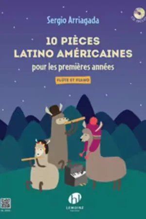 Lemoine Arriagada S. - 10 Pieces LATINO-americaines Pour Les Premieres Annees - Flute et Piano | Expédition immédiate