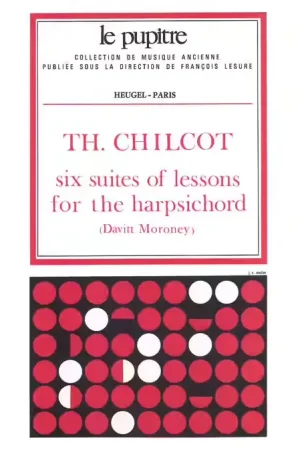 Recommandé | Heugel Chilcot TH. - 6 Suites Of Lessons For The Harpsichord