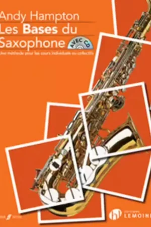 Tout juste ajouté - Lemoine Hampton - Les Bases Du Saxophone - Saxophone