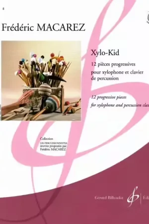 Billaudot Macarez Frederic - XYLO-kid 12 Pieces Progressives Pour Xylophone et Clavier De Percussion - Achat sécurisé
