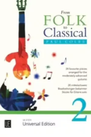 Prêt à expédier | Universal Edition Paul Coles - From Folk To Classical Vol.2 - Guitare