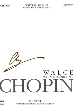 PWM Chopin F. - Valses Posthumes (serie B) - Piano (ed. Ekier) | Dernières pièces