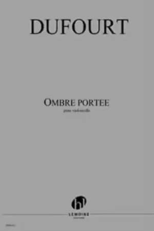 Très apprécié des clients | Lemoine Dufourt - Ombre Portée - Violoncelle