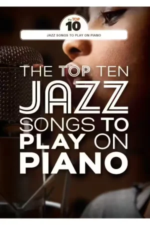 Wise Publications The Top Ten Jazz Songs To Play On The Piano - Prix malin