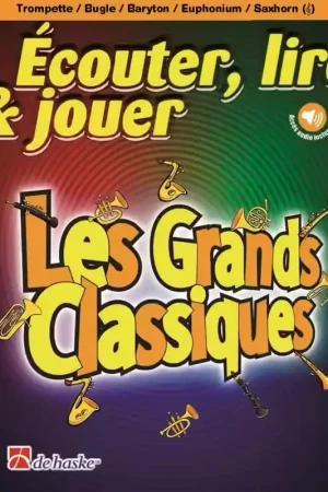 Dehaske Ecouter Lire et Jouer - Les Grands Classiques - Trompette & Piano | Prix réduit