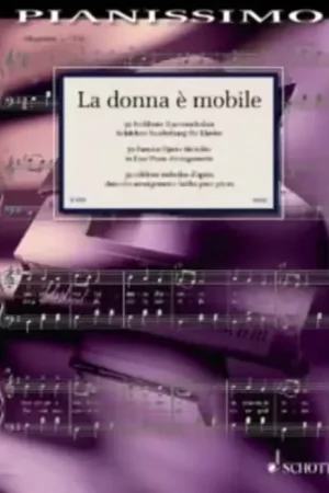 Schott PIANISSIMO - LA DONNA E MOBILE - 50 FAMOUS OPERATIC MELODIES FOR PIANO | Disponible maintenant