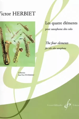 Produit phare | Billaudot Herbiet Victor - Les Quatre Elements - Saxophone Alto Solo