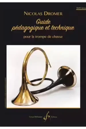 Billaudot Dromer N. - Guide Pedagogique et Technique Pour La Trompe De Chasse + DVD - Bonne affaire