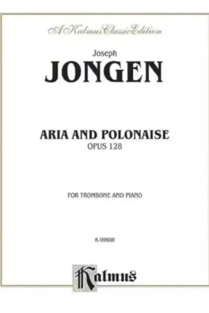 Coup de cœur | Kalmus JONGEN JOSEPH - ARIA ET POLONAISE OP.128 - TROMBONE & PIANO
