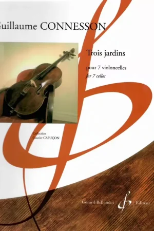 Billaudot Connesson Guillaume - Trois Jardins - 7 Violoncelles | Préféré des clients