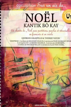 Admc Vaton Th./granville G. - Noel Kantik Bo Kay - Instruments En Do | Prix doux