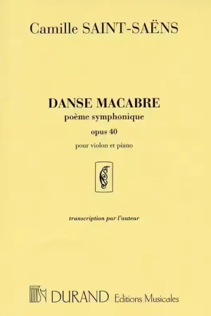 Durand SAINT-saens C. - Danse Macabre - Violon et Piano - Promotion