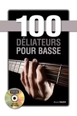 Prix avantageux - Play Music Publishing 100 Déliateurs Pour La Basse - Tauzin