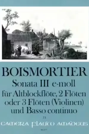 Offre exceptionnelle - Amadeus Boismortier - Sonate III Op.34 E-moll - Conducteur & Parties