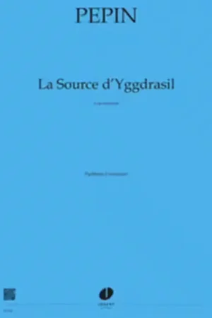 Tendance | Jobert Pepin - La Source D'yggdrasil - Orchestre