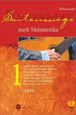 Produit tendance - Edition Dux Langer - Saitenwege Nach Sudamerika Vol.1 - Guitare