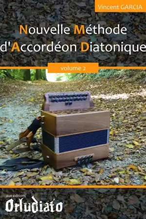 Orludiato Garcia Vincent - Nouvelle Methode D'accordeon Diatonique Vol.2 | Offre limitée