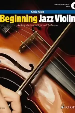 Schott HAIGH CHRIS - BEGINNING JAZZ VIOLIN - Achetez en ligne