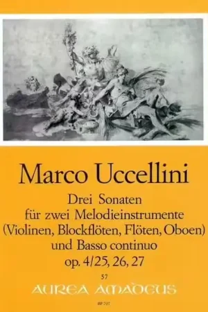 Très demandé | Amadeus Uccellini Marco - 3 Sonatas Op. 4 N°25-26-27 - Score & Parts