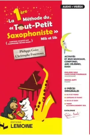 Robert Martin La 1ère Méthode Du Tout Petit Saxophoniste (Instru seul) - Fourmaux, Geiss - Tout juste disponible