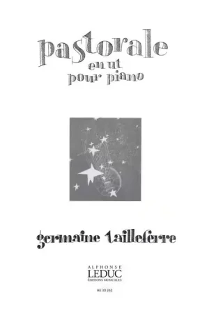 Plébiscité par les clients - Heugel Tailleferre Germaine - Pastorale En Ut Pour Piano