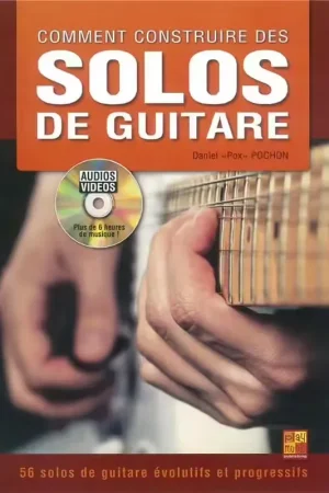 Très populaire - Play Music Publishing Daniel Pox Pochon - Comment Construire Des Solos De Guitare