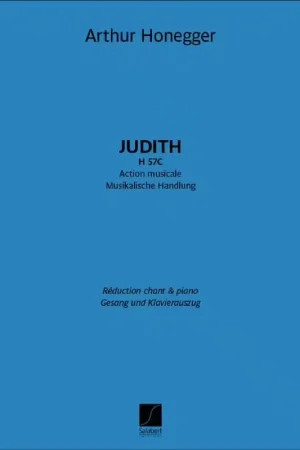 Salabert Salert Hur Honegger - Judith H 57C - Solistes Sattb Récit Et Piano - Satisfait ou remboursé