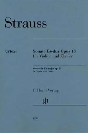Premium - Henle Verlag Richard Strauss - Sonata In E Flat Major Op. 18 - Violon et Piano