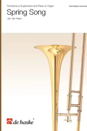 Aujourd'hui seulement - Dehaske Jan De Haan - Spring Song - Trombone Ou Euphonium et Piano