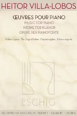 Durand Heitor VILLA-lobos - ?uvres Pour Piano - Edition Originale | Incontournable