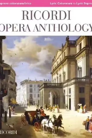 Ricordi RICORDI OPERA ANTHOLOGY - CHANT ET PIANO - SOPRANO COLORATURA LIRICO | Dernière chance