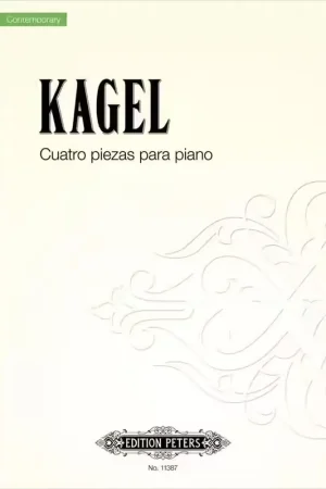 Edition Peters Kagel Mauricio - Cuatro Piezas Para Piano - Tendance
