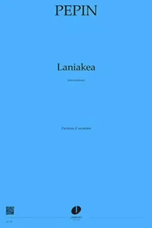 Jobert Pepin - Laniakea - Orchestre | Dernières pièces