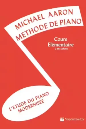 Volonte&Co Méthode De Piano Élémentaire Vol.2 - Aaron - Achat sécurisé