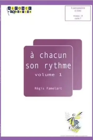 Alfonce Production Famelart R. - A Chacun Son Rythme Vol.1 - Multi Percussions - Qualité premium