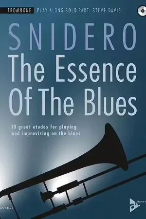 Advance Music Snidero Jim - The Essence Of The Blues - Trombone | Dernier arrivage