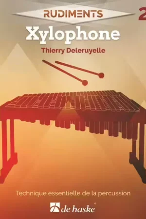 Dehaske Deleruyelle Thierry - Rudiments 2 - Xylophone | Tout juste ajouté