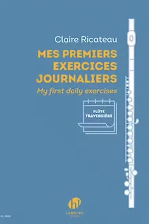 Tout juste disponible - Lemoine Ricateau Claire - Mes Premiers Exercices Journaliers - Flute